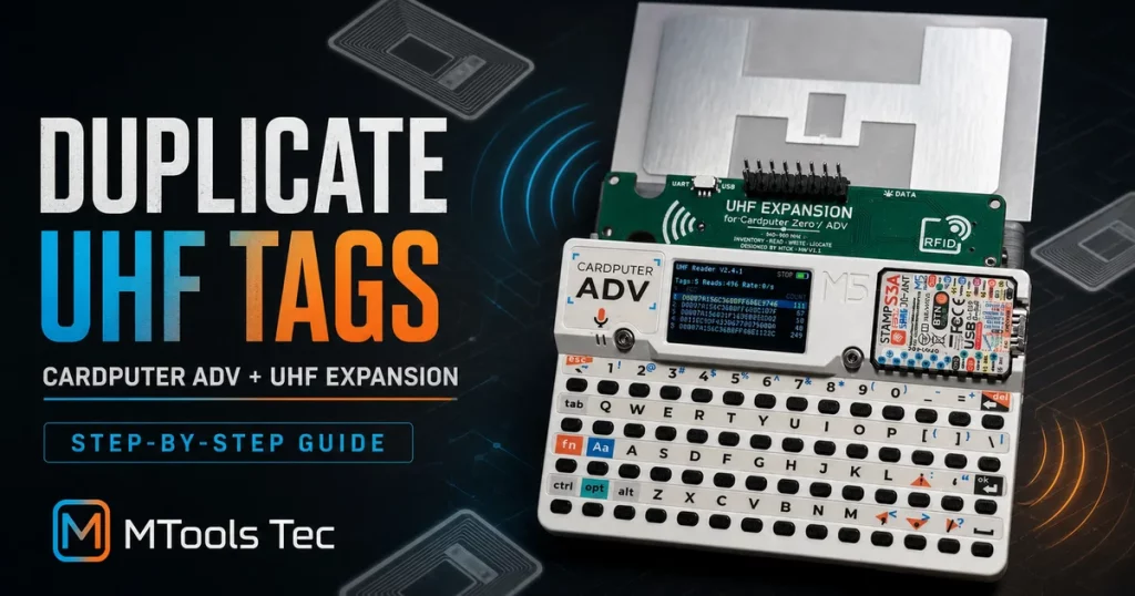 Cardputer ADV and UHF Expansion guide for duplicating compatible UHF tags