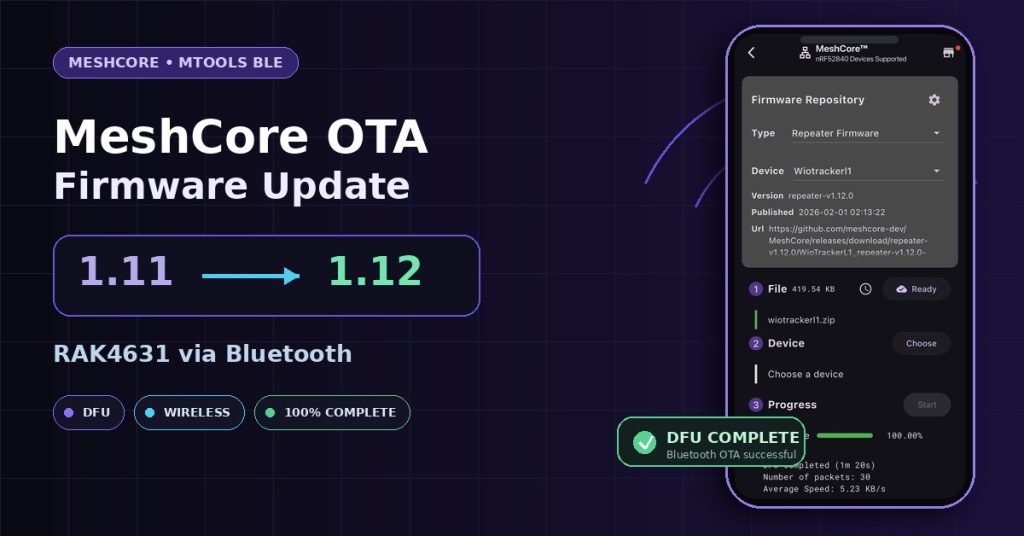 MeshCore RAK4631 firmware update from 1.11 to 1.12 via Bluetooth OTA in MTools BLE